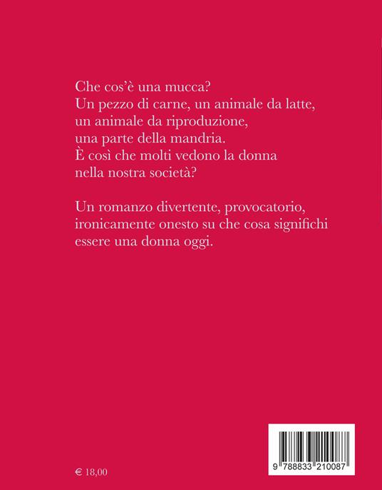 Mucche #nonseguirelamandria - Dawn O'Porter - 3