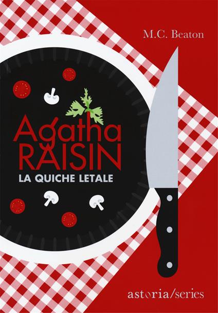 Agatha Raisin. La quiche letale - M. C. Beaton,Marina Morpurgo - ebook