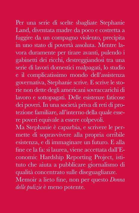  Donna delle pulizie. Lavoro duro, paga bassa e la volontà di sopravvivere di una madre -  Stephanie Land - 3
