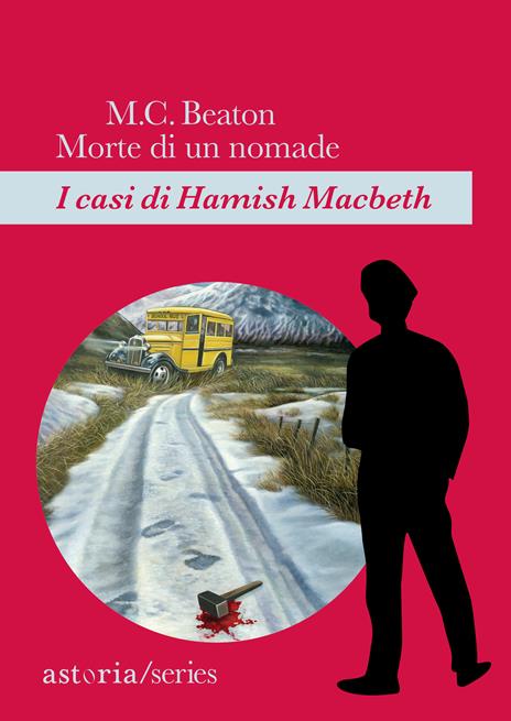 Morte di un nomade. I casi di Hamish Macbeth - M. C. Beaton - copertina