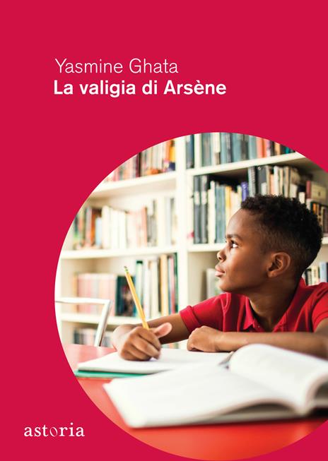 La valigia di Arsène - Yasmine Ghata - copertina