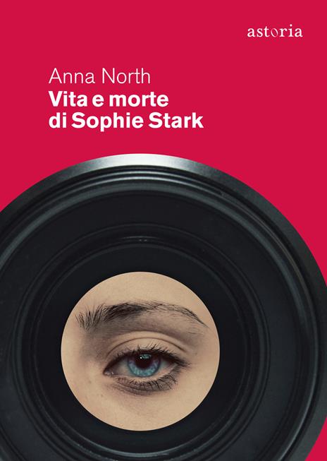 Vita e morte di Sophie Stark - Anna North - copertina