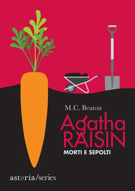 Morti e sepolti. Agatha Raisin - M. C. Beaton - copertina