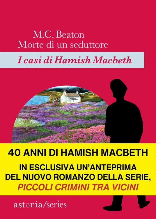 Morte di un seduttore. I casi di Hamish Macbeth - M. C. Beaton,Chiara Libero - ebook