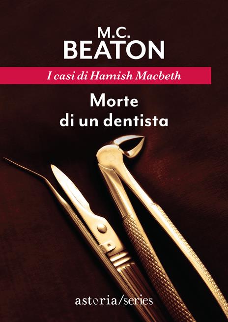 Morte di un dentista. I casi di Hamish Macbeth - M. C. Beaton - copertina