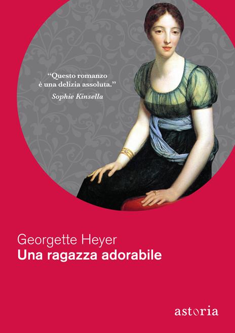 Una ragazza adorabile - Georgette Heyer - copertina
