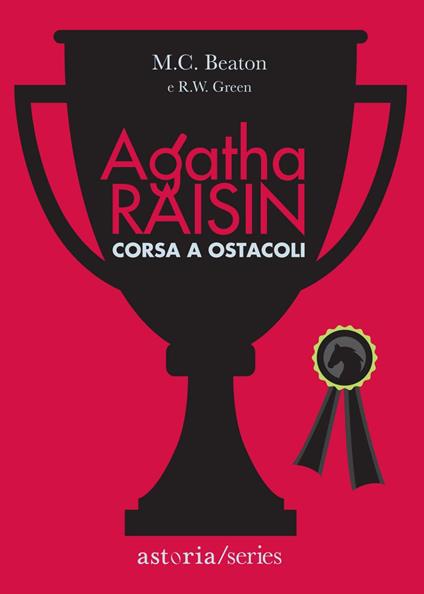 Corsa a ostacoli. Agatha Raisin - M. C. Beaton,R. W. Green,Marina Morpurgo - ebook