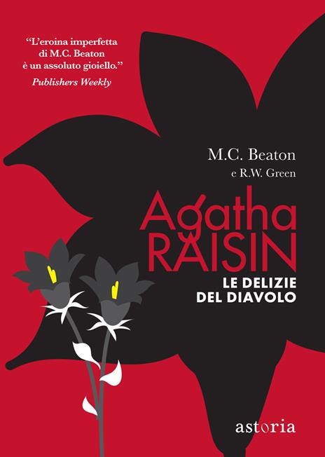 Le delizie del diavolo. Agatha Raisin - M. C. Beaton,R. W. Green - copertina