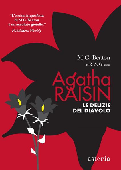 Le delizie del diavolo. Agatha Raisin - M. C. Beaton,R. W. Green,Marina Morpurgo - ebook