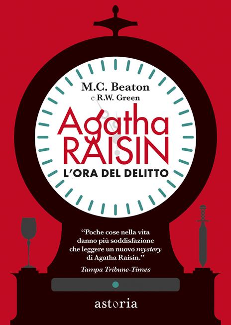 L'ora del delitto. Agatha Raisin - M. C. Beaton,R. W. Green - copertina