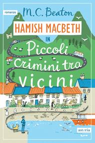 Piccoli crimini tra vicini. I casi di Hamish Macbeth