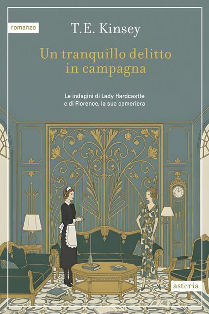 Un tranquillo delitto in campagna - T.E. Kinsey,Chiara Libero - ebook