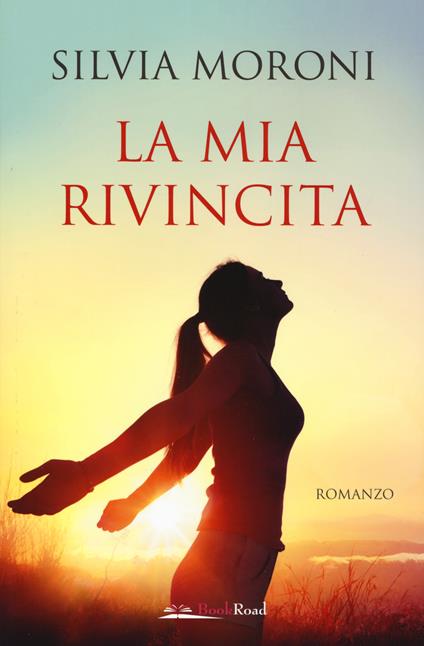 La mia rivincita - Silvia Moroni - copertina