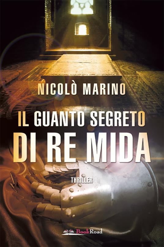 Il guanto segreto di re Mida - Nicolò Marino - ebook
