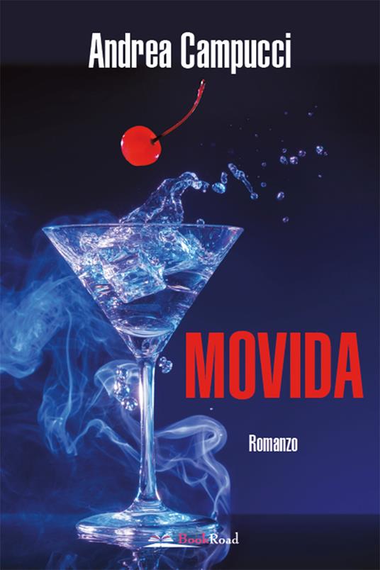 Movida - Andrea Campucci - ebook