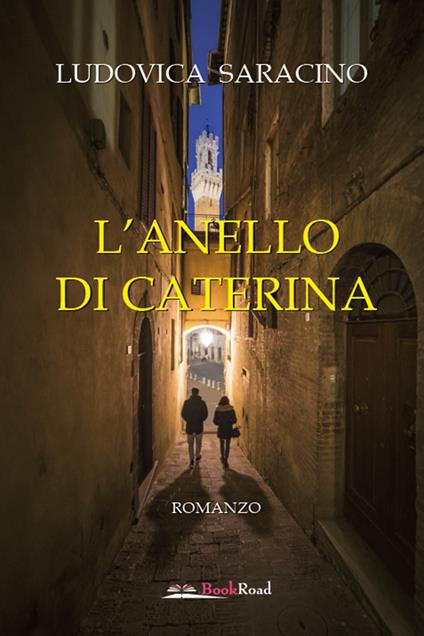 L' anello di Caterina - Ludovica Saracino - ebook