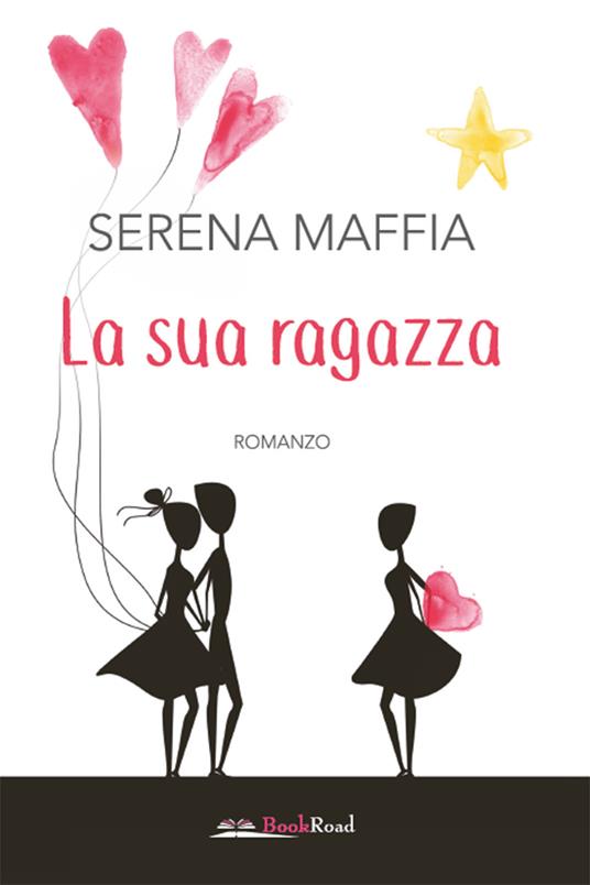 La sua ragazza - Serena Maffia - ebook