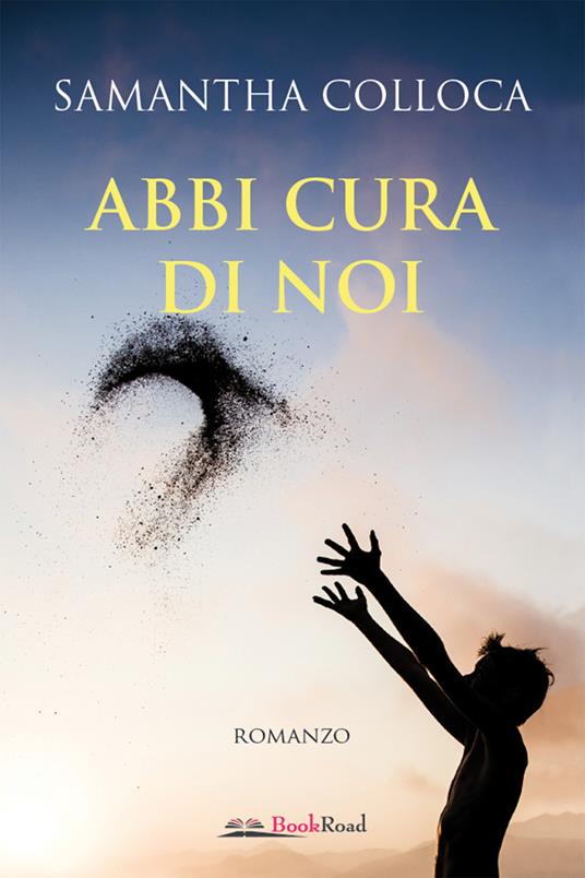 Abbi cura di noi - Samantha Colloca - ebook