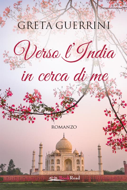 Verso l'India in cerca di me - Greta Guerrini - copertina