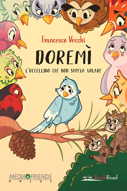 Doremì. L'uccellino che non sapeva volare. Ediz. illustrata - Francesco Vecchi - copertina