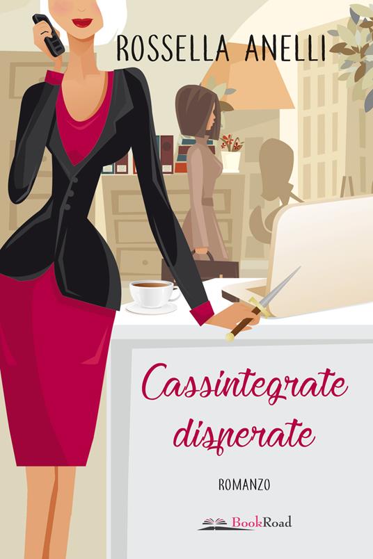 Cassintegrate disperate - Rossella Anelli - copertina