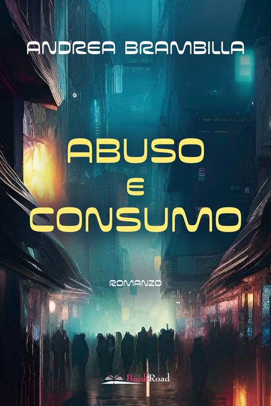 Abuso e consumo - Andrea Brambilla - copertina