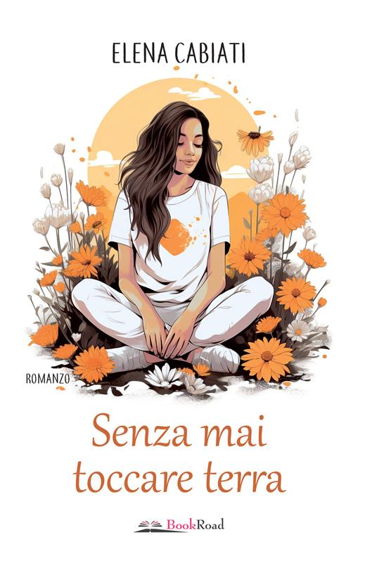 Senza mai toccare terra - Elena Cabiati - copertina