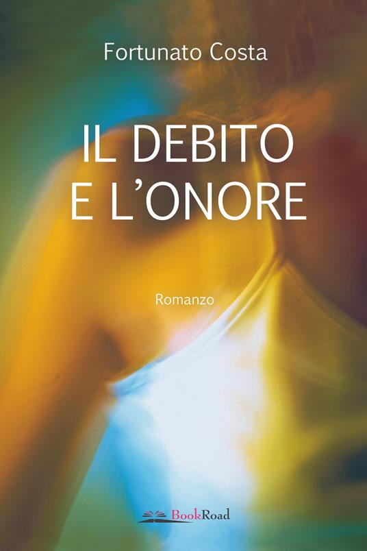 Il debito e l'onore - Fortunato Costa - copertina