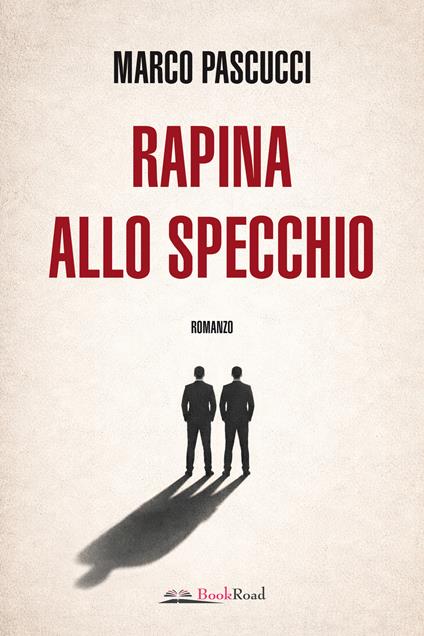 Rapina allo specchio - Marco Pascucci - copertina