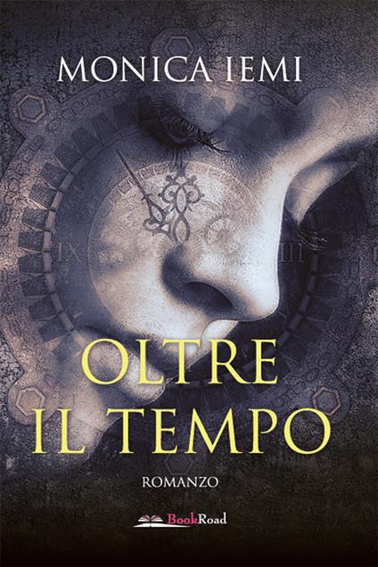 Oltre il tempo - Monica Iemi - ebook