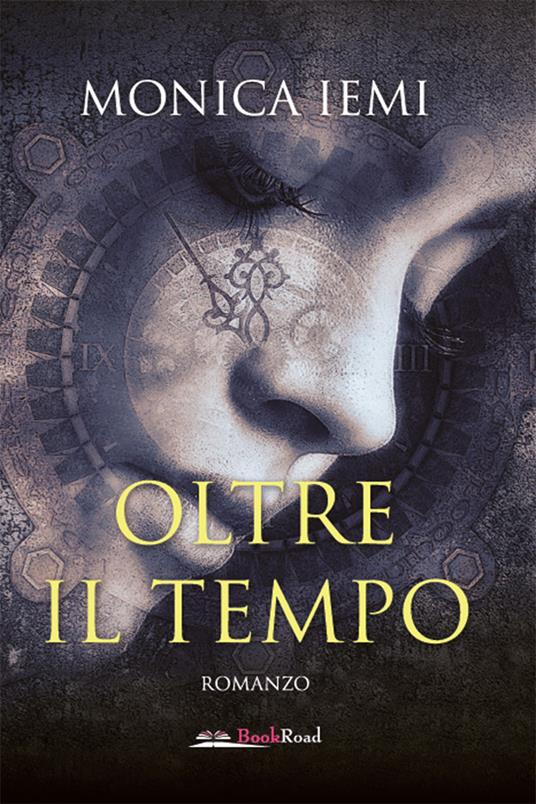 Oltre il tempo - Monica Iemi - ebook