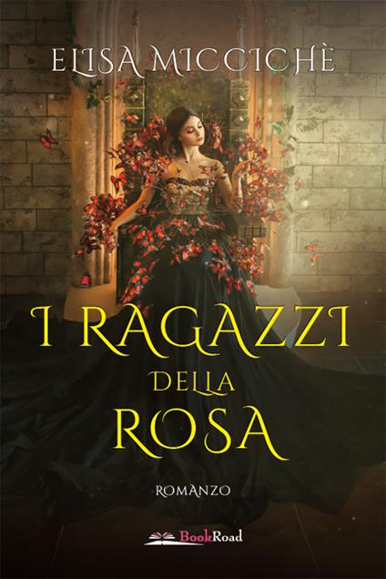 I ragazzi della rosa - Elisa Miccichè - ebook