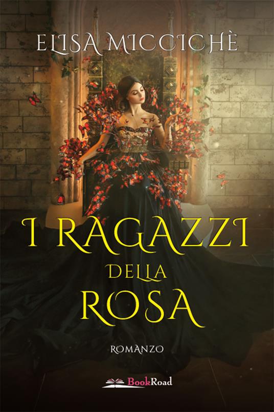 I ragazzi della rosa - Elisa Miccichè - ebook