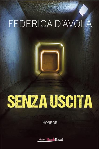 Senza uscita - Federica D'Avola - ebook