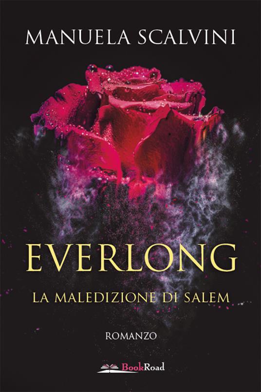 Everlong. La maledizione di Salem - Manuela Scalvini - ebook