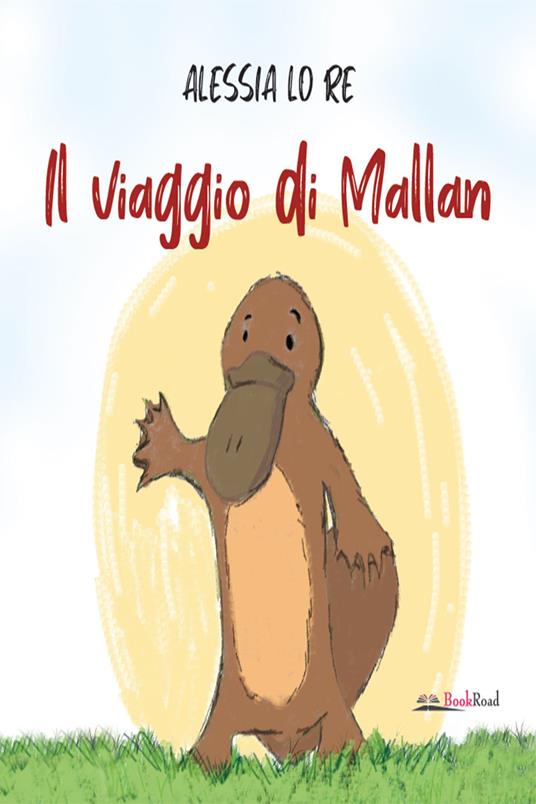 Il viaggio di Mallan - Alessia Lo Re,Gian Franco Santarelli - ebook