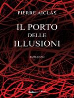 Il porto delle illusioni
