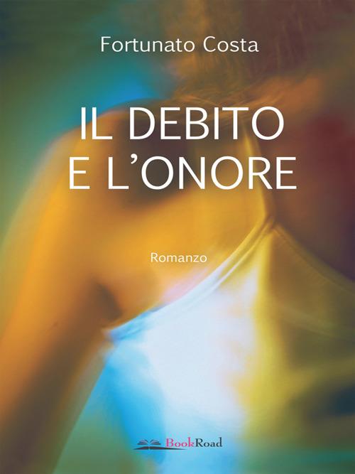 Il debito e l'onore - Fortunato Costa - ebook