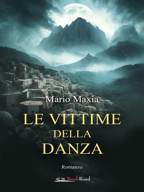 Le vittime della danza - Mario Maxia - ebook