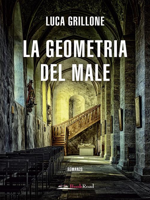 La geometria del male - Luca Grillone - ebook