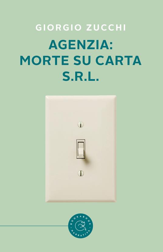 Agenzia: Morte su carta s.r.l. - Giorgio Zucchi - copertina