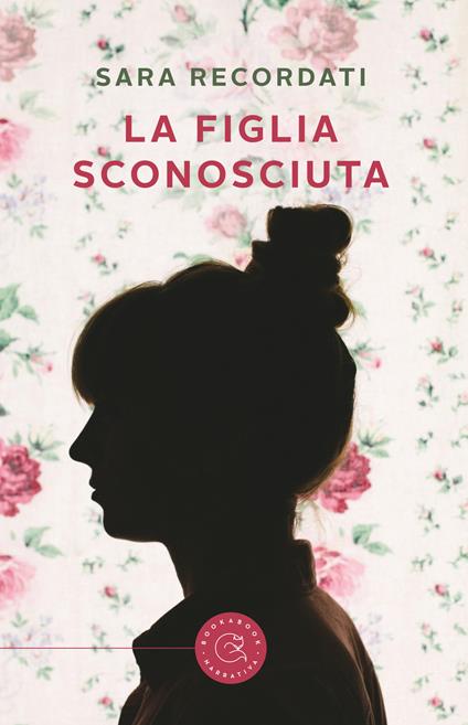 La figlia sconosciuta - Sara Recordati - copertina