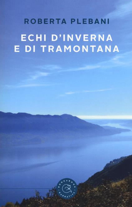 Echi d'inverna e di tramontana - Roberta Plebani - copertina