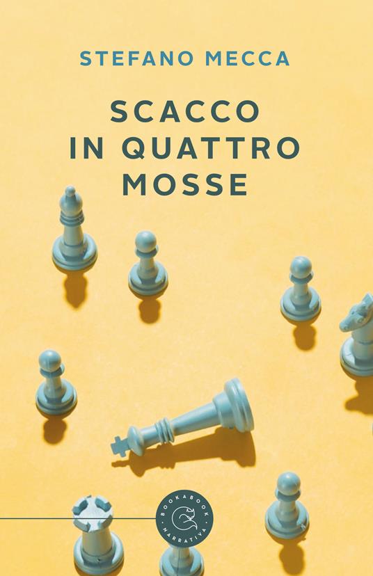 Scacco in quattro mosse - Stefano Mecca - copertina