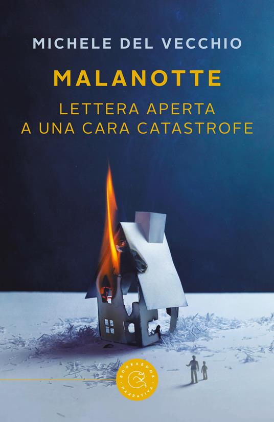 Malanotte. Lettera aperta a una cara catastrofe - Michele Del Vecchio - copertina