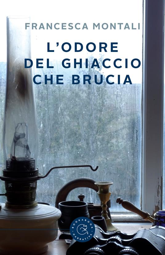 L'odore del ghiaccio che brucia - Francesca Montali - copertina