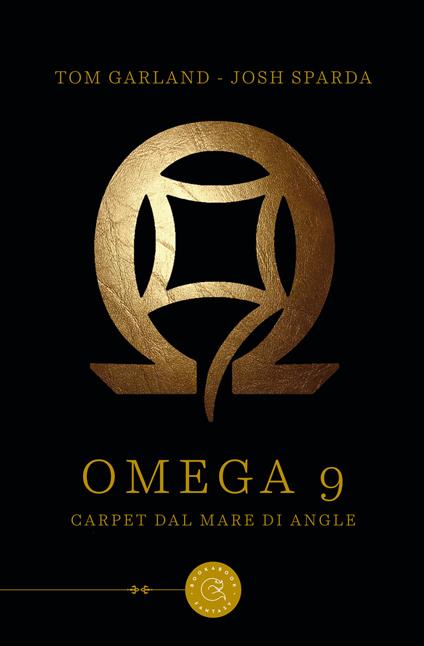 Omega 9. Carpet dal mare di Angle - Tom Garland,Josh Sparda - copertina