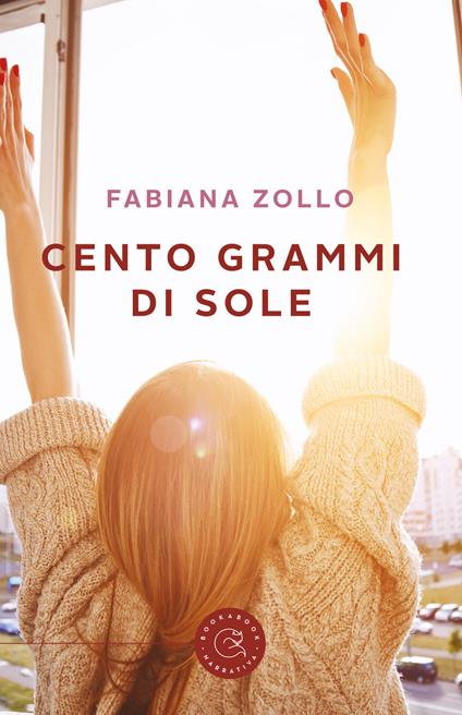 Cento grammi di sole - Fabiana Zollo - copertina
