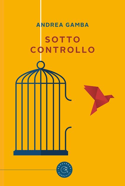 Sotto controllo - Andrea Gamba - copertina