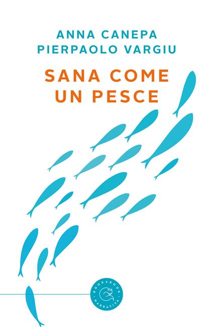 Sana come un pesce - Anna Canepa,Pierpaolo Vargiu - copertina